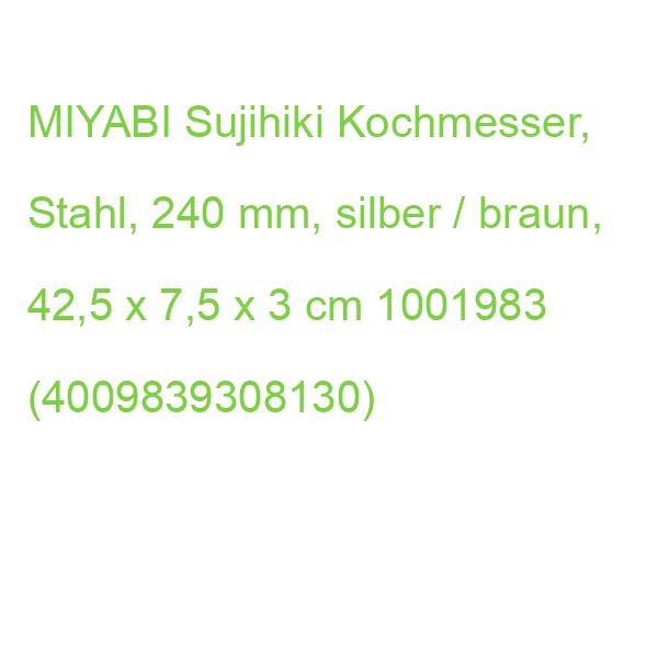 MIYABI Sujihiki Kochmesser, Stahl, 240 mm, silber / braun, 42,5 x 7,5 x 3 cm 1001983 (4009839308130)
