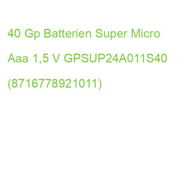 40 Gp Batterien Super Micro Aaa 1,5 V GPSUP24A011S40 (8716778921011)