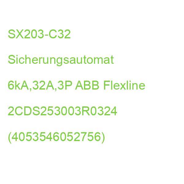 SX203-C32 Sicherungsautomat 6kA,32A,3P ABB Flexline 2CDS253003R0324 (4053546052756)