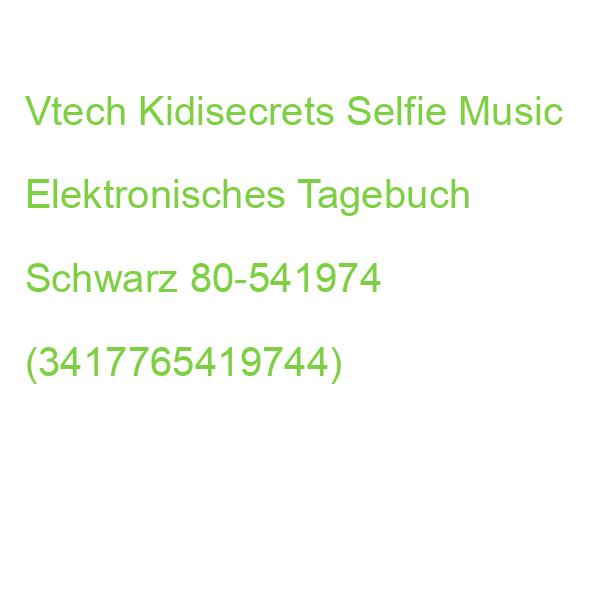 Vtech Kidisecrets Selfie Music Elektronisches Tagebuch Schwarz 80-541974 (3417765419744)