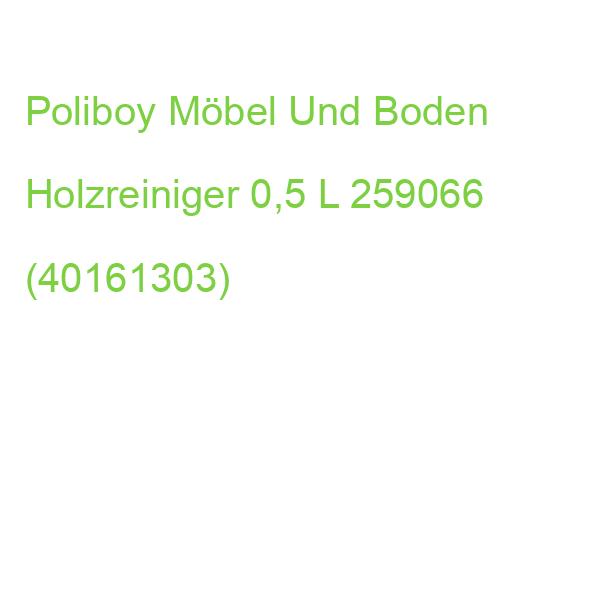 Poliboy Möbel Und Boden Holzreiniger 0,5 L 259066 (40161303)