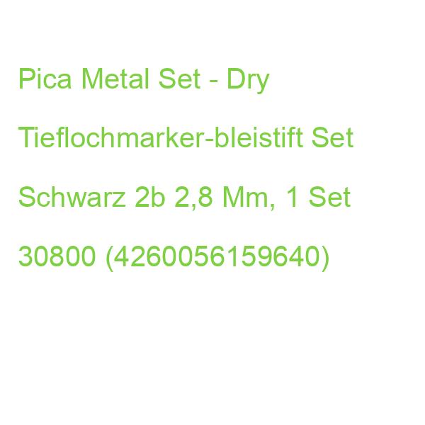 Pica Metal Dry 3030 Inkl. Anreißnadel Tieflochmarker-bleistift Set Schwarz 2b 2,8 Mm, 1 Set 30800 (4260056159640)