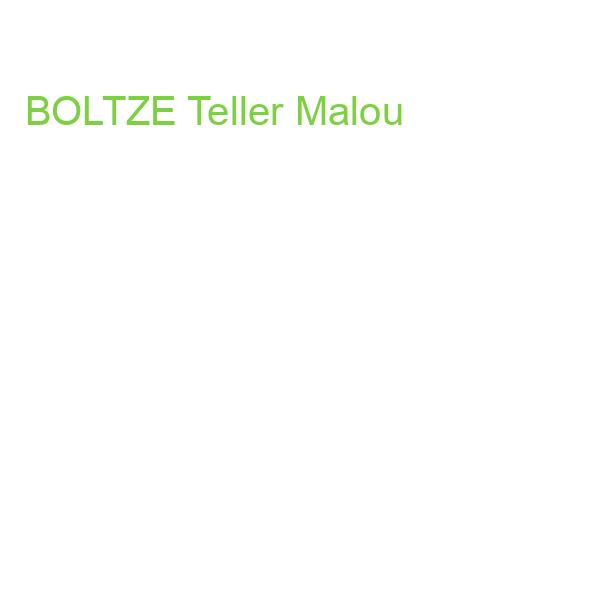 BOLTZE Teller Malou