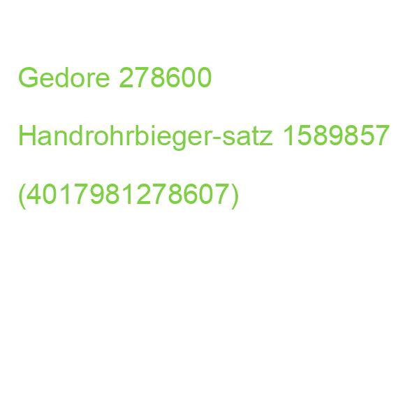 Gedore 278600 Handrohrbieger-satz 1589857 (4017981278607)