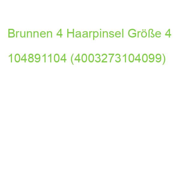 Brunnen 4 Haarpinsel Größe 4 104891104 (4003273104099)