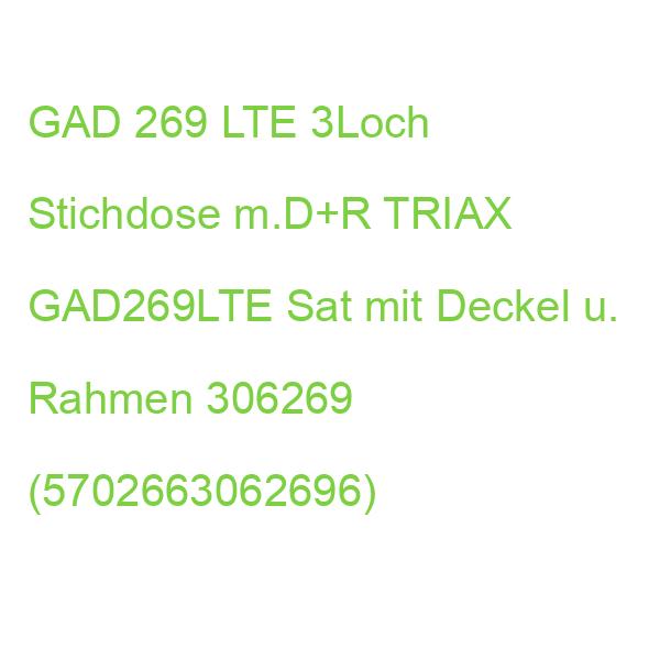 GAD 269 LTE 3Loch Stichdose m.D+R TRIAX GAD269LTE Sat mit Deckel u. Rahmen 306269 (5702663062696)