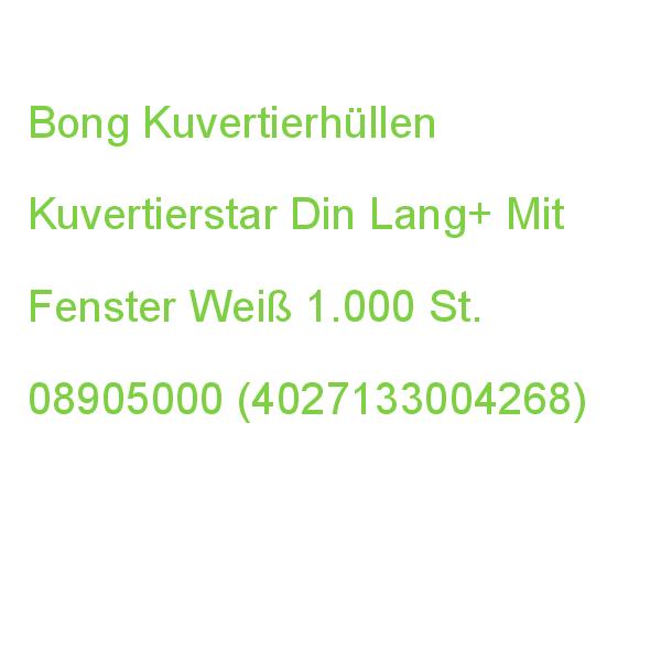 Bong Kuvertierhüllen Kuvertierstar Din Lang+ Mit Fenster Weiß Nassklebend 1.000 St. 08905000 (4027133004268)