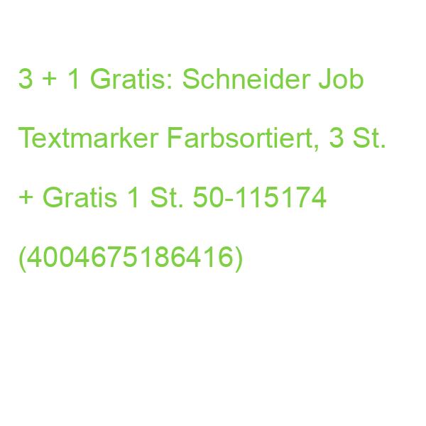 3 + 1 Gratis: Schneider Job Textmarker Farbsortiert, 3 St. + Gratis 1 St. 50-115174 (4004675186416)