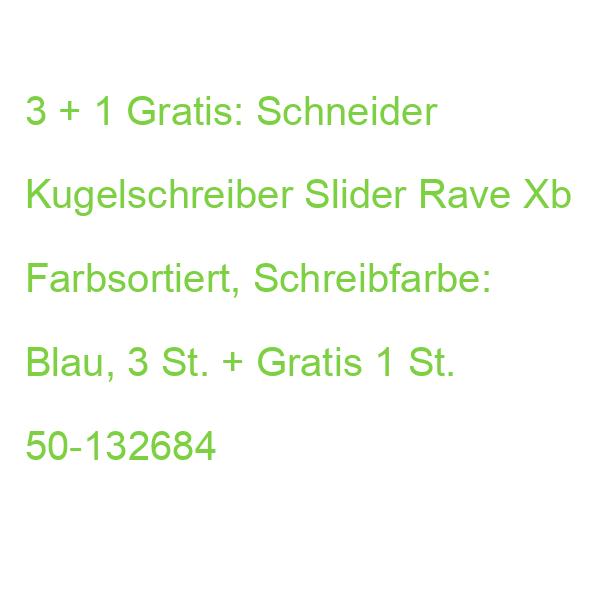 3 + 1 Gratis: Schneider Kugelschreiber Slider Rave Xb Farbsortiert, Schreibfarbe: Blau, 3 St. + Gratis 1 St. 50-132684