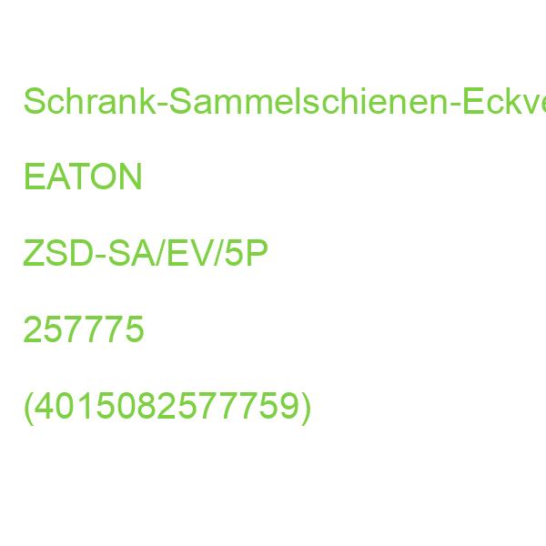ZSD-SA/EV/5P Eckverb. EATON 257775 (4015082577759)