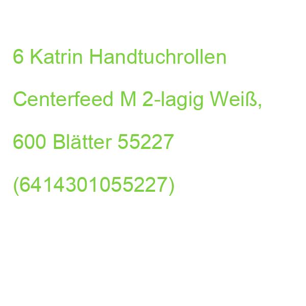 6 Katrin Handtuchrollen Centerfeed M 2-lagig Weiß, 600 Blätter 55227 (6414301055227)