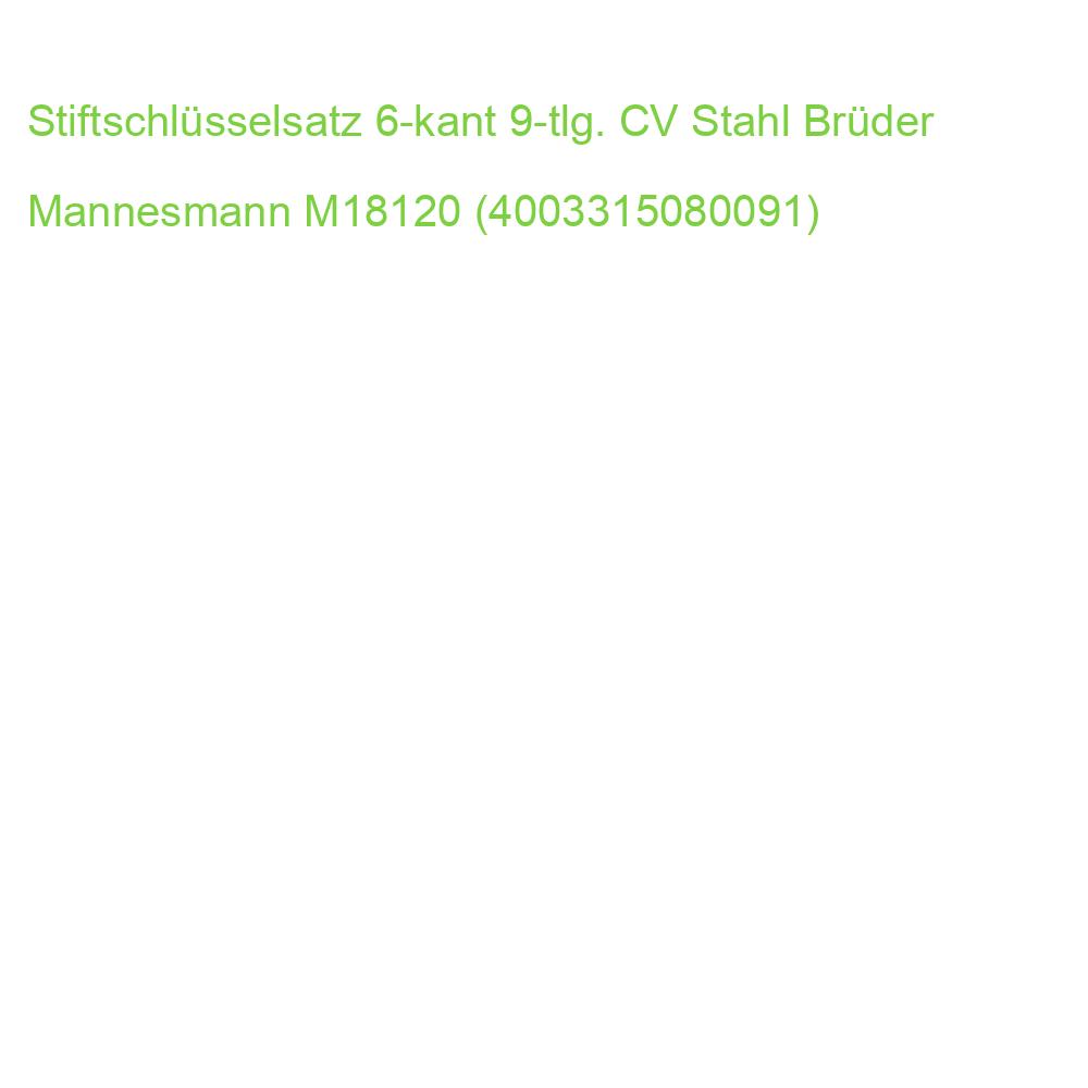 Stiftschlüsselsatz 6-kant 9-tlg. CV Stahl Brüder Mannesmann M18120 (4003315080091)