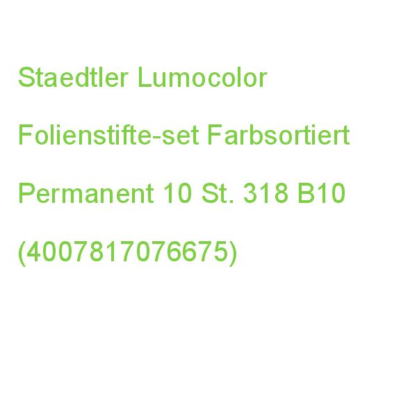 Staedtler Lumocolor Folienstifte Farbsortiert Permanent 10 St. 318 B10 (4007817076675)