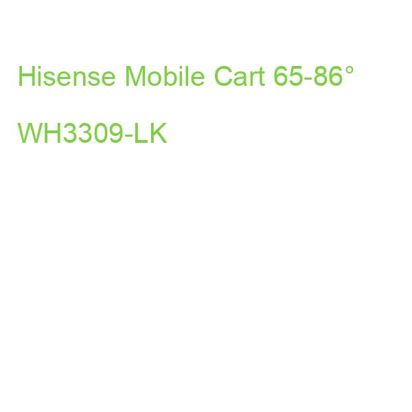 Hisense Mobile Cart 65-86° WH3309-LK