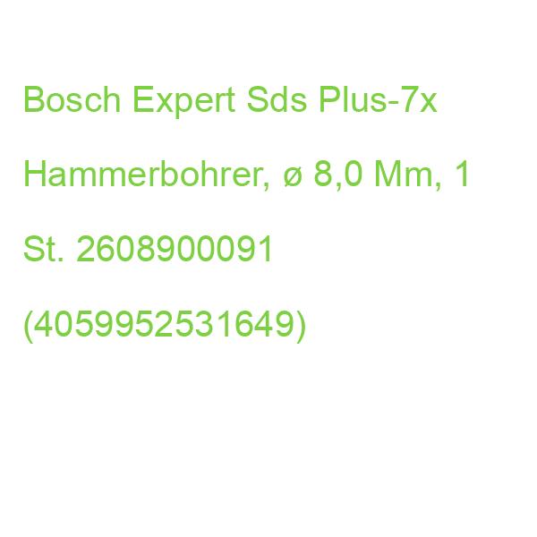 Bosch Hammerbohrer Expert Sds Plus-7x,  8,0 Mm, 1 St. 2608900091 (4059952531649)
