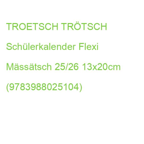 TROETSCH TRÖTSCH Schülerkalender Flexi Mässätsch 25/26 13x20cm (9783988025104)