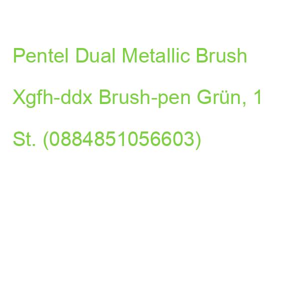 Pentel Dual Metallic Brush Xgfh-ddx Brush-pen Grün, 1 St. (0884851056603)