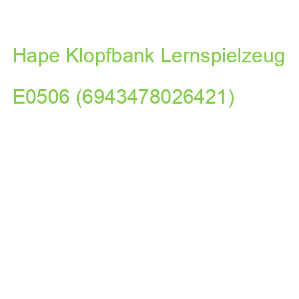 Hape Klopfbank Lernspielzeug E0506 (6943478026421)