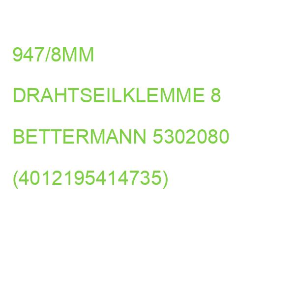 947/8MM DRAHTSEILKLEMME 8 BETTERMANN 5302080 (4012195414735)