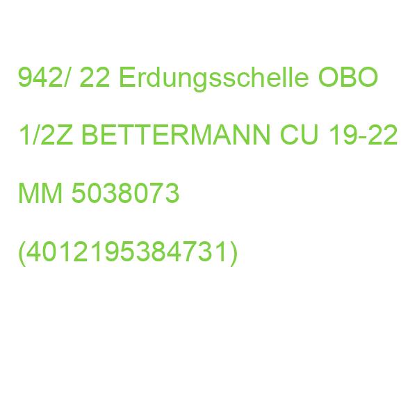 942/ 22 Erdungsschelle OBO 1/2Z BETTERMANN CU 19-22 MM 5038073 (4012195384731)