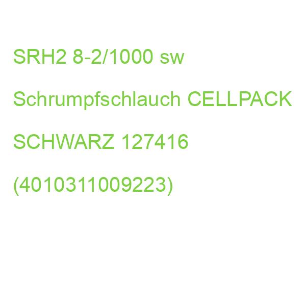 SRH2 8-2/1000 sw Schrumpfschlauch CELLPACK SCHWARZ 127416 (4010311009223)
