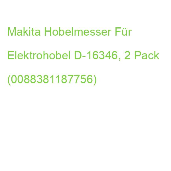 Makita Hobelmesser Für Elektrohobel D-16346, 2 Pack (0088381187756)