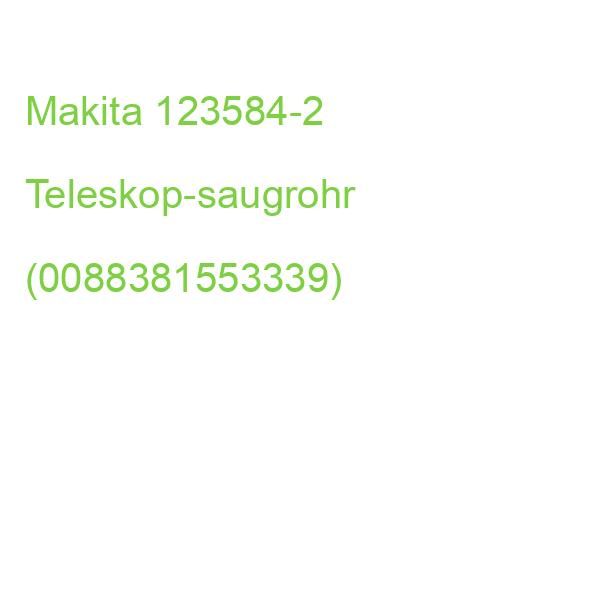 Makita 123584-2 Teleskop-saugrohr (0088381553339)