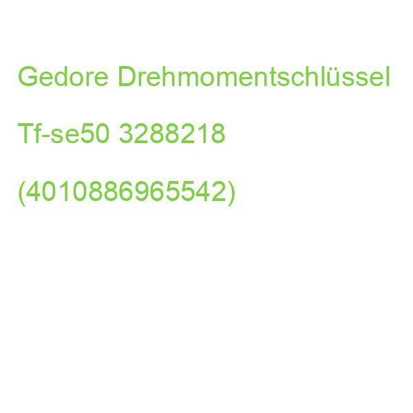 Gedore Drehmomentschlüssel Tf-se50 3288218 (4010886965542)