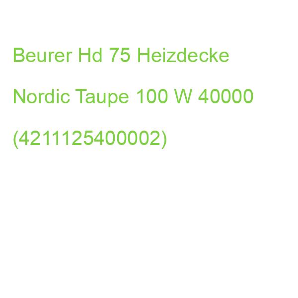 Beurer Hd 75 Heizdecke Nordic Taupe 100 W 40000 (4211125400002)