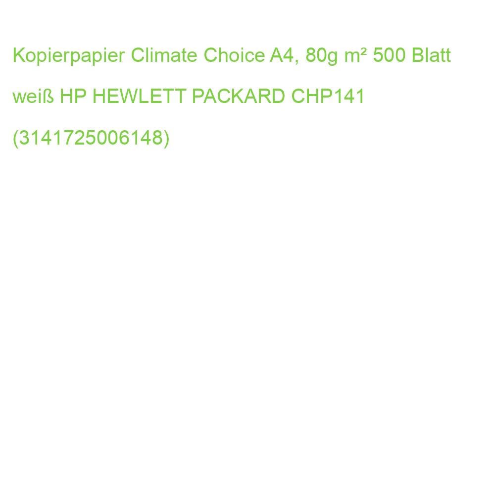 Kopierpapier Climate Choice A4, 80g m² 500 Blatt weiß HP HEWLETT PACKARD CHP141 (3141725006148)