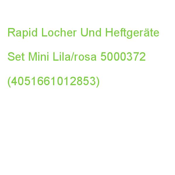 Rapid Locher Und Heftgeräte Set Mini Lila/rosa 5000372 (4051661012853)