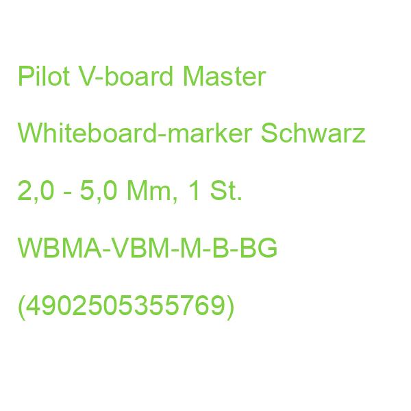 Pilot V-board Master Whiteboard-marker Schwarz 2,0 - 5,0 Mm, 1 St. WBMA-VBM-M-B-BG (4902505355769)