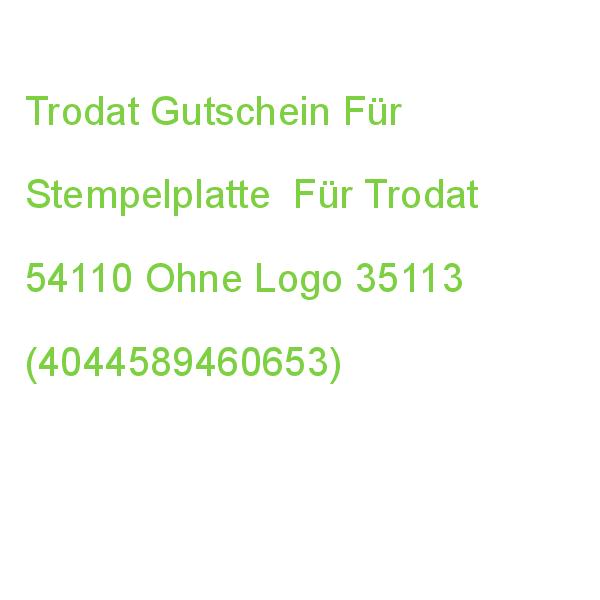Trodat Gutschein Für Stempelplatte Für Trodat 54110 Ohne Logo 399917 (4044589460653)
