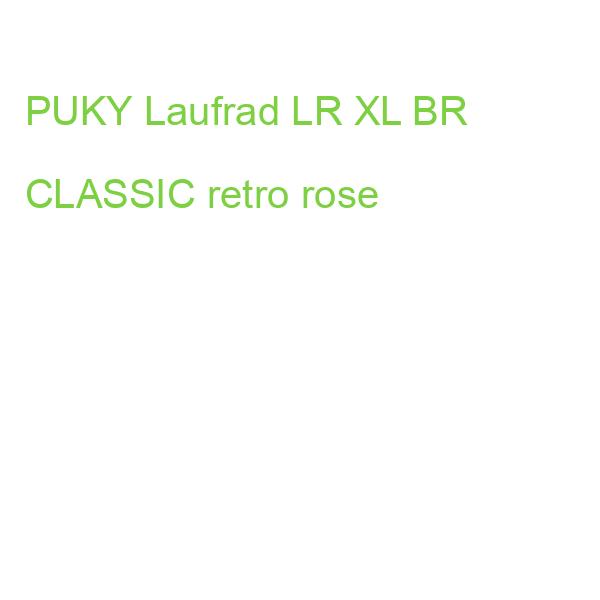PUKY Laufrad LR XL BR CLASSIC retro rose