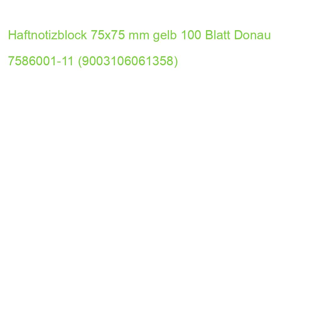 Haftnotizblock 75x75 mm gelb 100 Blatt Donau 7586001-11 (9003106061358)