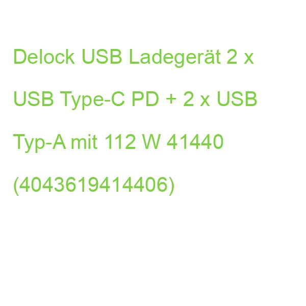 Delock USB Ladegerät 2 x USB Type-C PD + 2 x USB Typ-A mit 112 W 41440 (4043619414406)