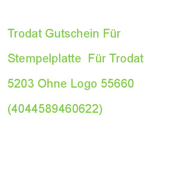 Trodat Gutschein Für Stempelplatte Für Trodat 5203 Ohne Logo 399762 (4044589460622)