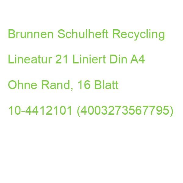 Brunnen Schulheft Recycling Lineatur 21 Liniert Din A4 Ohne Rand, 16 Blatt 10-4412101 (4003273567795)