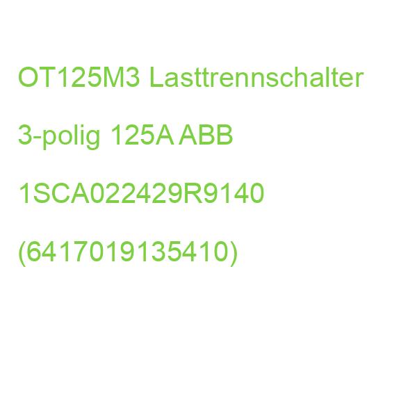 OT125M3 Lasttrennschalter 3-polig 125A ABB 1SCA022429R9140 (6417019135410)