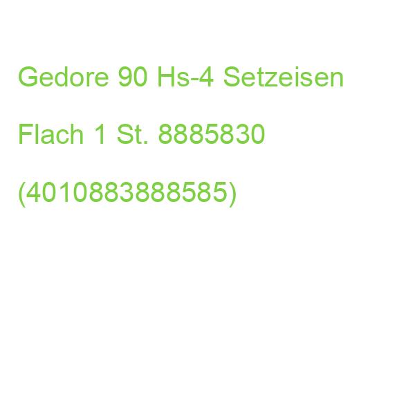 Gedore 90 Hs-4 Setzeisen Flach 1 St. 8885830 (4010883888585)
