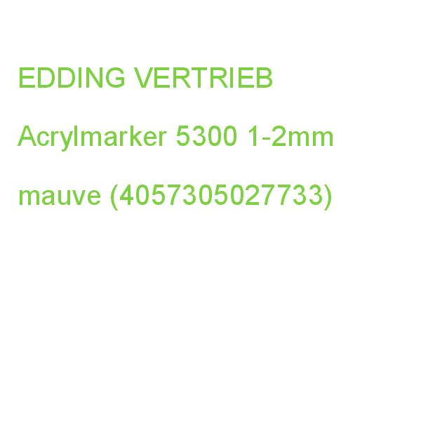 edding Acrylmarker 5300 mauve 1-2mm