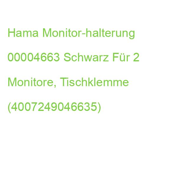 Hama Monitor-halterung 00004663 Schwarz Für 2 Monitore, Tischklemme (4007249046635)
