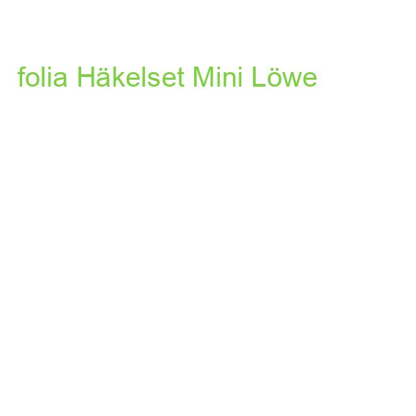 folia Häkelset Mini Löwe