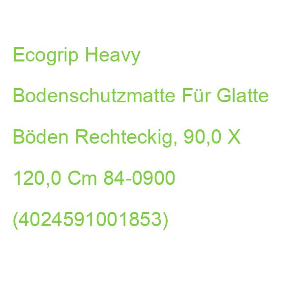 Ecogrip Heavy Bodenschutzmatte Für Glatte Böden Rechteckig, 90,0 X 120,0 Cm 84-0900 (4024591001853)