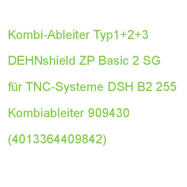 DSH ZP B2 SG TNC255 Kombiabl.T1+2 DEHN Kombiableiter Typ1+2 909430 (4013364409842)