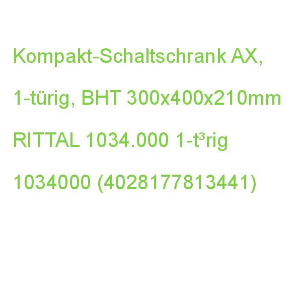 Kompakt-Schaltschrank AX, 1-türig, BHT 300x400x210mm RITTAL 1034.000  1-t³rig 1034000 (4028177813441)