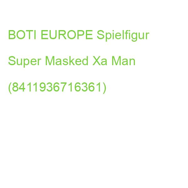 BOTI_EURO Spielfigur Super Masked Xa Man Blister (8411936716361)