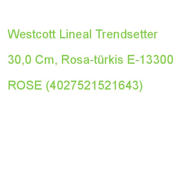 Westcott Lineal Trendsetter 30,0 Cm, Rosa-türkis E-13300 ROSE (4027521521643)