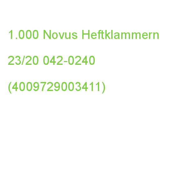 1.000 Novus Heftklammern Super 23/20 042-0240 (4009729003411)