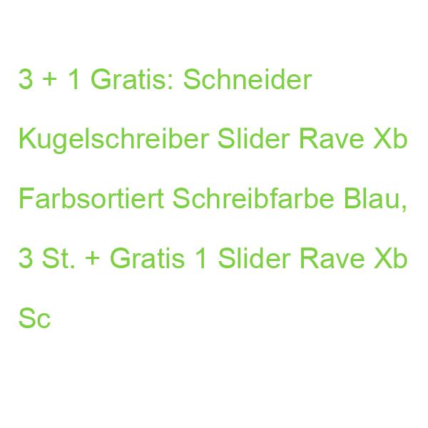 3 + 1 Gratis: Schneider Kugelschreiber Slider Rave Xb Farbsortiert, Schreibfarbe: Blau, 3 St. + Gratis 1 Slider Rave Xb 